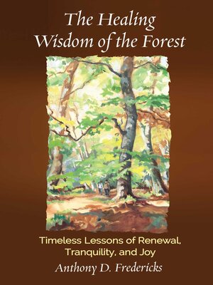 cover image of The Healing Wisdom of the Forest